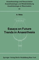 Anaesthesiologie und Intensivmedizin Anaesthesiology and Intensive Care Medicine 61 - Essays on Future Trends in Anaesthesia
