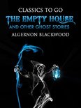 Classics To Go - The Empty House and Other Ghost Stories