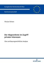 Europaeische Hochschulschriften Recht 6030 - Der Abgeordnete im Zugriff privater Interessen