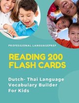 Reading 200 Flash Cards Dutch - Thai Language Vocabulary Builder For Kids