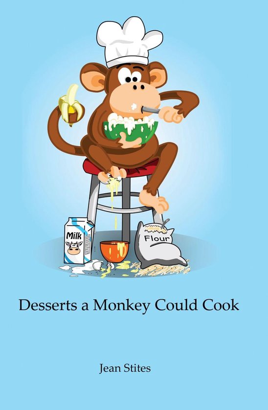 Desserts a Monkey Could Cook - cover