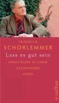 Lass es gut sein