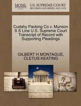 Cudahy Packing Co V. Munson S S Line U.S. Supreme Court Transcript of Record with Supporting Pleadings