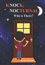 Knock, Nocturnal Who is There?