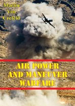 Air Power And Maneuver Warfare