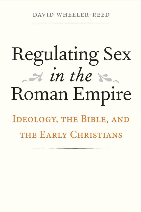 Regulating Sex in the Roman Empire - cover