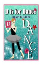 D is for Dance