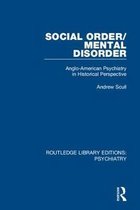 Routledge Library Editions: Psychiatry- Social Order/Mental Disorder