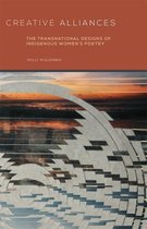 American Indian Literature and Critical Studies Series 62 - Creative Alliances
