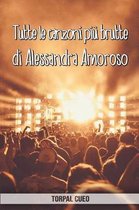 Tutte le canzoni piu brutte di Alessandra Amoroso