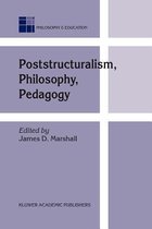 Philosophy and Education- Poststructuralism, Philosophy, Pedagogy