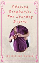 Sharing Stephanie: The Journey Begins