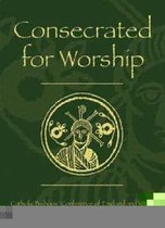 Consecrated for Worship