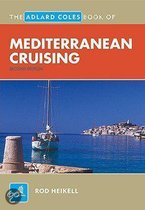 Adlard Coles Book Of Mediterranean Cruising