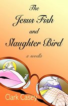 The Jesus Fish and Slaughter Bird