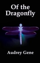 Of the Dragonfly