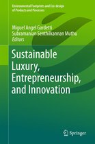Environmental Footprints and Eco-design of Products and Processes - Sustainable Luxury, Entrepreneurship, and Innovation