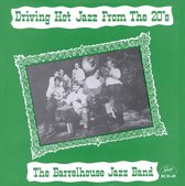 The Barrelhouse Jazz Band - Driving Hot Jazz From The 20's (CD)