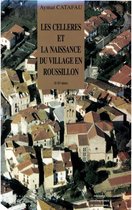 Études - Les Celleres et la naissance du village en Roussillon