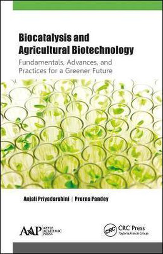 Biocatalysis and Agricultural Biotechnology, Anjali Priyadarshini