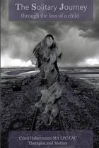 The Solitary Journey through the loss of a child.
