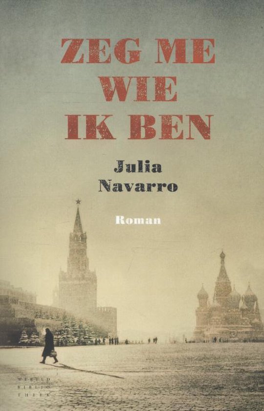 Boekomslag met rode tekst 'Zeg me wie ik ben' en een foto van het Rode Plein in Moskou in de winter.