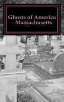 Ghosts of America - Massachusetts