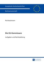 Europaeische Hochschulschriften Recht 5726 - Die EU-Kommissare