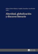Alteridad, globalización y discurso literario