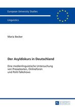 Europaeische Hochschulschriften / European University Studies / Publications Universitaires Européennes 389 - Der Asyldiskurs in Deutschland