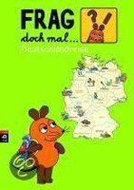 Frag doch mal die ... Maus! - Deutschlandreise