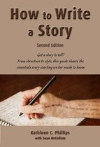 How to Write a Story: Second Edition