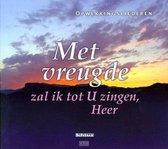 Various - Met Vreugde Zal Ik Tot U
