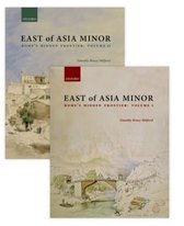 East Of Asia Minor Romes Hidden Frontier