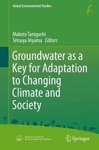 Global Environmental Studies - Groundwater as a Key for Adaptation to Changing Climate and Society