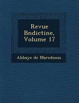 Revue B N Dictine, Volume 17