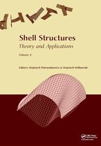 Shell Structures: Theory and Applications Volume 4