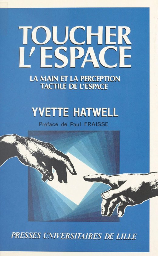 Toucher l'espace : la main et la perception tactile de l'esp ... - cover