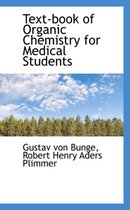 Text-Book of Organic Chemistry for Medical Students