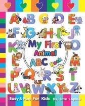 My First Animal ABC Book: Activity Colorful Fun for Kids Learn the English Alphabet