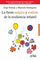 Psicología/Resiliencia - La fiesta mágica y realista de la resiliencia infantil