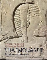 Khaemouaset, Le Prince Archéologue
