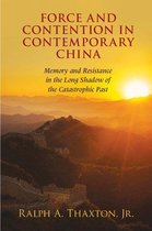 Cambridge Studies in Contentious Politics - Force and Contention in Contemporary China