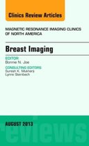 Breast Imaging, An Issue Of Magnetic Resonance Imaging Clini