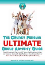 The Chunky Penguin ULTIMATE Group Activity Guide