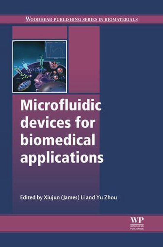 Microfluidic Devices for Biomedical Applications (ebook), Xiujun Li