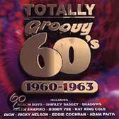 Totally Groovy 60's: 1960-1963
