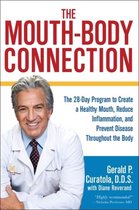 The MouthBody Connection The 28Day Program to Create a Healthy Mouth, Reduce Inflammation and Prevent Disease Throughout the Body