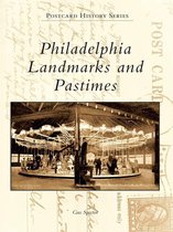 Postcard History - Philadelphia Landmarks and Pastimes