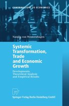 Contributions to Economics - Systemic Transformation, Trade and Economic Growth